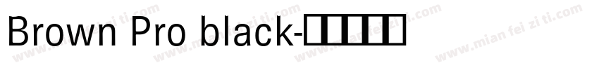 Brown Pro black字体转换